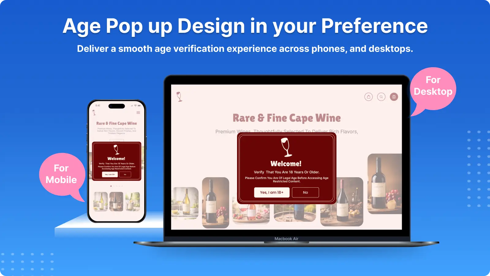 Phone and desktop: The popup fits every screen size and theme.