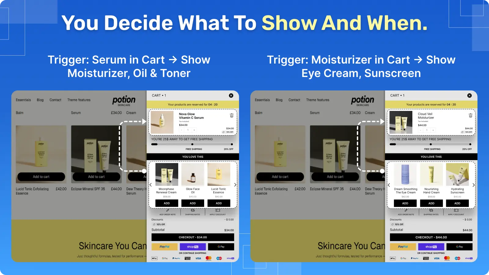 You decide what shows: Set rules for which upsells appear for which products.